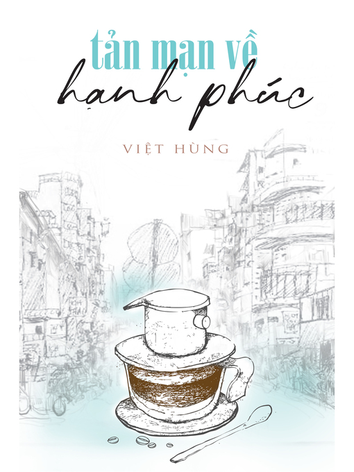 Title details for Tản mạn về Hạnh phúc by Việt Hùng - Available